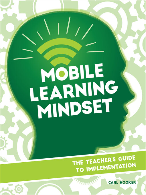 Title details for Mobile Learning Mindset by Carl Hooker - Available